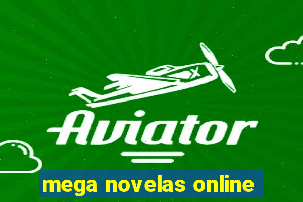 mega novelas online